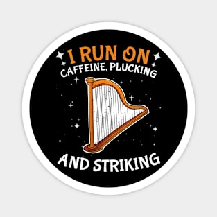 Harp Player Musician Run On Caffeine Plucking And Striking Magnet